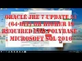How to fix error oracle java se runtime environment version 7 update 51 - MS SQL 2016 4Fun4You