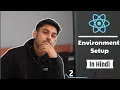ReactJS Environment Setup ReactJS installation First Program Of ReactJS In Hindi By Nirbhay