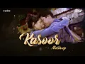 Download Lagu Kasoor Mashup | Kitni Bechain Hoke | Zindagi Ban Gaye | Kitna Pyaara Hai | DJ Sunny | DJ Saquib
