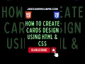 How to Create Cards Design Using Html and CSS