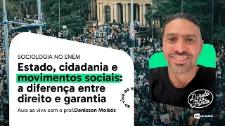 Estado, cidadania e movimentos sociais no ENEM | Sociologia