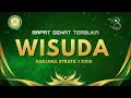 Lagu RAPAT SENAT TERBUKA - WISUDA XXIII SARJANA STRATA 1 INSTITUT AGAMA ISLAM DARUSSALAM MARTAPURA