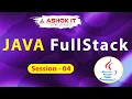 Java FullStack Development Session - 04 Ashok IT