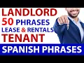 50 Essential Spanish Phrases for Landlord-Tenant Conversations Real Estate Spanish