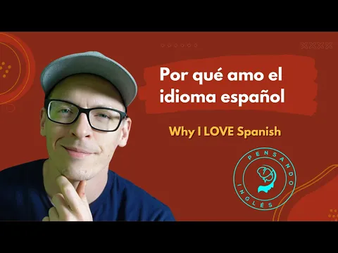 Mejora tu comprensión auditiva (Listening) en Inglés con temas divertidos. Por que amo el español