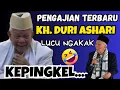 Download Lagu KH DURI ASHARI PENGAJIAN TERBARU 2023 LUCU NGAKAK KEPINGKEL-PINGKEL