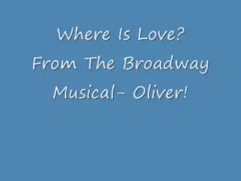 Download MP3 Where Is Love?- Oliver! lyrics
