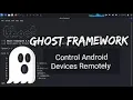 Control Android Devices Remotely Complete Installing Ghost Framework In Kali Linux in Hindi