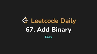 67 Add Binary Leetcode Daily - Python