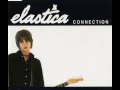 Elastica - Connection (1994)