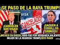 HOY SE PASO DE LA RAYA CANCELAN VISA A 30 MAS DE MORENA CLAUDIA SE LA REGRESA A TRUMP TOMALA