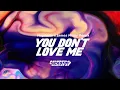 SICKOTOY feat. Roxen - You Don't Love Me | Mephisto x James Miller Remix