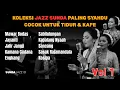 Download Lagu Koleksi Jazz Sunda Paling Syahdu – Mawar Bodas, Tumarima,  – Cocok untuk Tidur \u0026 Kafe | Vol. 1