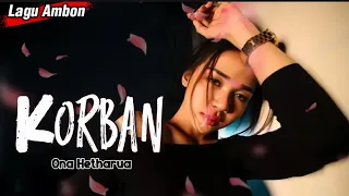 lagu ambon korban ona hetharua versi terbaru cover