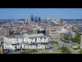 Things to Know About Living in Kansas City in 2023