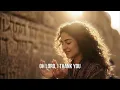 Counting My Blessings (Psalm 103:2) | Peaceful Messianic Worship