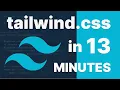 Tailwind css in 13 minutes - A Crash Course