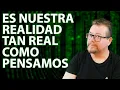 Download Lagu ¿Es Nuestra REALIDAD tan REAL cómo Pensamos?