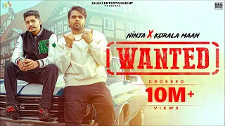 New Punjabi Song 2022 | Wanted | Ninja & Korala Maan | Desi Crew | Sky | Latest Punjabi Song 2022