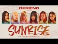 GFRIEND (여자친구) - 'Sunrise (해야)' (Ballad Version) Lyrics [Color Coded Lyrics Han/Rom/Eng/가사]