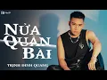 Download Lagu 🎶 ALBUM NỬA QUÂN BÀI - TRỊNH ĐÌNH QUANG | LIÊN KHÚC NHẠC TRẺ BALLAD HAY NHẤT TRỊNH ĐÌNH QUANG 2025