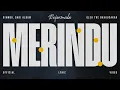 Download Lagu The Bakuucakar - Merindu (Official Lyric Video)