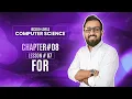 Mastering the FOR Loop in Programming IGCSE O-Levels Computer Science Chapter 8 Lesson 7