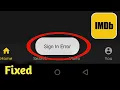 Fix IMDB App Sign In Error Problem Solved