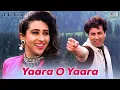Download Lagu Yaara O Yaara Milna Hamara | Sunny Deol, Karisma | Alka, Vinod | Jeet | 90's Love Hits Songs