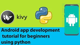 Android app development tutorial for beginners using python part 1