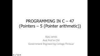 PROGRAMMING IN C - 47 Pointers