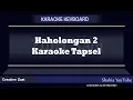 Download Lagu HAHOLONGAN 2 Tapsel Karaoke
