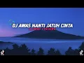 Download Lagu DJ AWAS NANTI JATUH CINTA || SLOWED + REVERB🎧