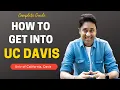 UC DAVIS UNIVERSITY OF CALIFORNIA DAVIS HOW TO GET INTO UCD College Admissions College vlog