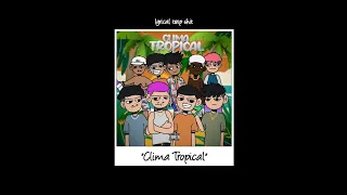 clima tropical sueth aimar ppdiniz caio luccas welisson loth gohann jor rizzo letra 