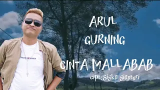 Download ARUL GURNING   CINTA MALLABAP cipt:Siska Sianturi MP3