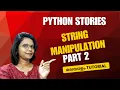 String Manipulation Part2 Python built in functions for String Manipulation Explained in Malayalam