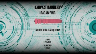 Download BAJAMPING ( ANDRE XOLA \u0026 ARQ KRIBS ) FT CHRYZTIANNICKY ( DJ VIRAL 2020 ) MP3