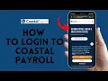 How to Login to Your Coastal Payroll Account Sign in to Coastal Payroll Account on Android 2024