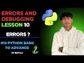 Errors and Debugging in Python Lesson - 10 Explained in Nepali ManjilDadaa