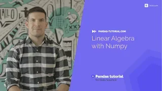 Intro to Linear Algebra using Numpy