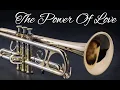 Download Lagu The Power of Love (Trumpet)