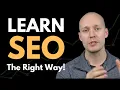How to ACTUALLY Learn SEO