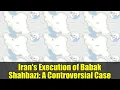 Download Lagu Iran's Execution of Babak Shahbazi   A Controversial Case