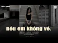 Download Lagu Nếu Em Không Về, Mở Lối Cho Em 1, Gió - Những Bản Acoustic Nhẹ Nhàng Thư Giãn | Tú Na Cover