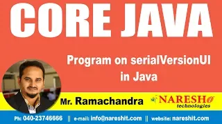 Core Java Tutorials Program on serialVersionUID in Java by Mr Ramachandra