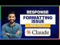 How to fix Claude Code response formatting issue FULL GUIDE