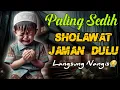 Download Lagu SHOLAWAT JAMAN DULU PALING SEDIH`SHOLAWAT JAWA KUNO WALISONGO`SHOLAWAT BURDAH MERDU TENTTRAMKAN HATI