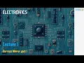 Electronics 2 Lecture 1 - Current Mirror Part 1