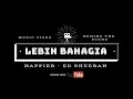 Lagu TRAILER - Lebih Bahagia (Happier - Ed Sheeran) #translationprojectUSD